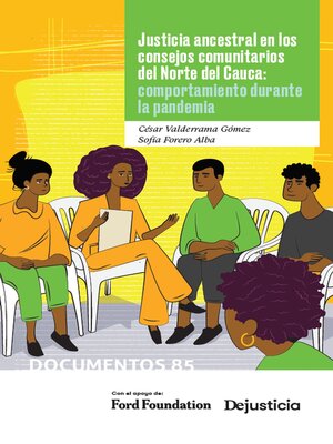 cover image of Justicia ancestral en los consejos comunitarios del Norte del Cauca